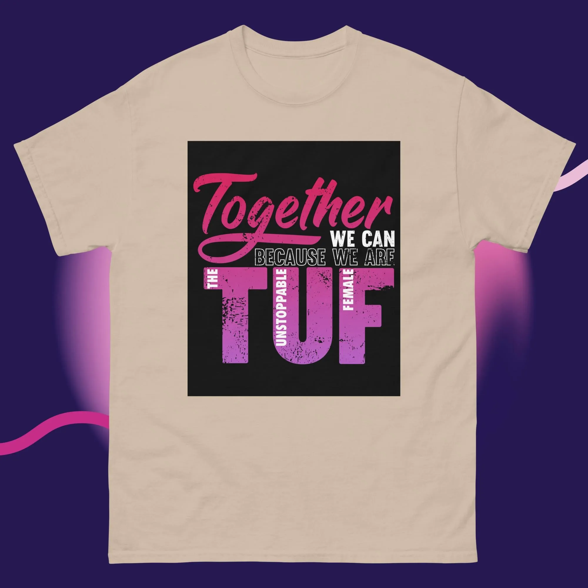 Empowerment Classic T-Shirt | Unisex Comfort Tee | TUF Together Apparel