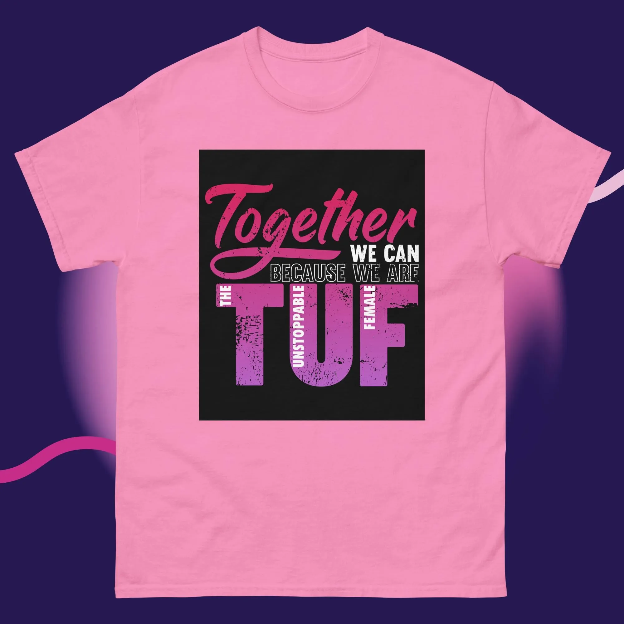 Empowerment Classic T-Shirt | Unisex Comfort Tee | TUF Together Apparel