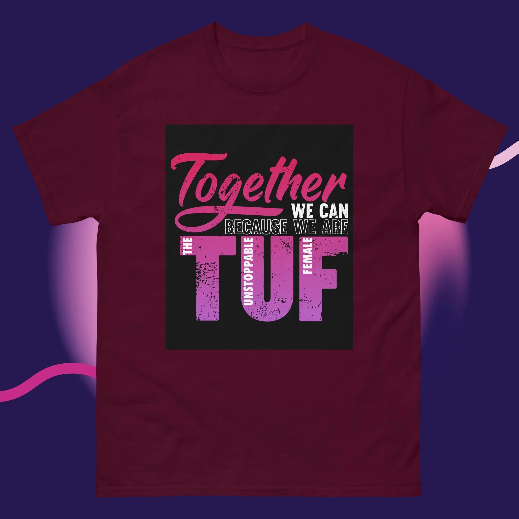 Empowerment Classic T-Shirt | Unisex Comfort Tee | TUF Together Apparel