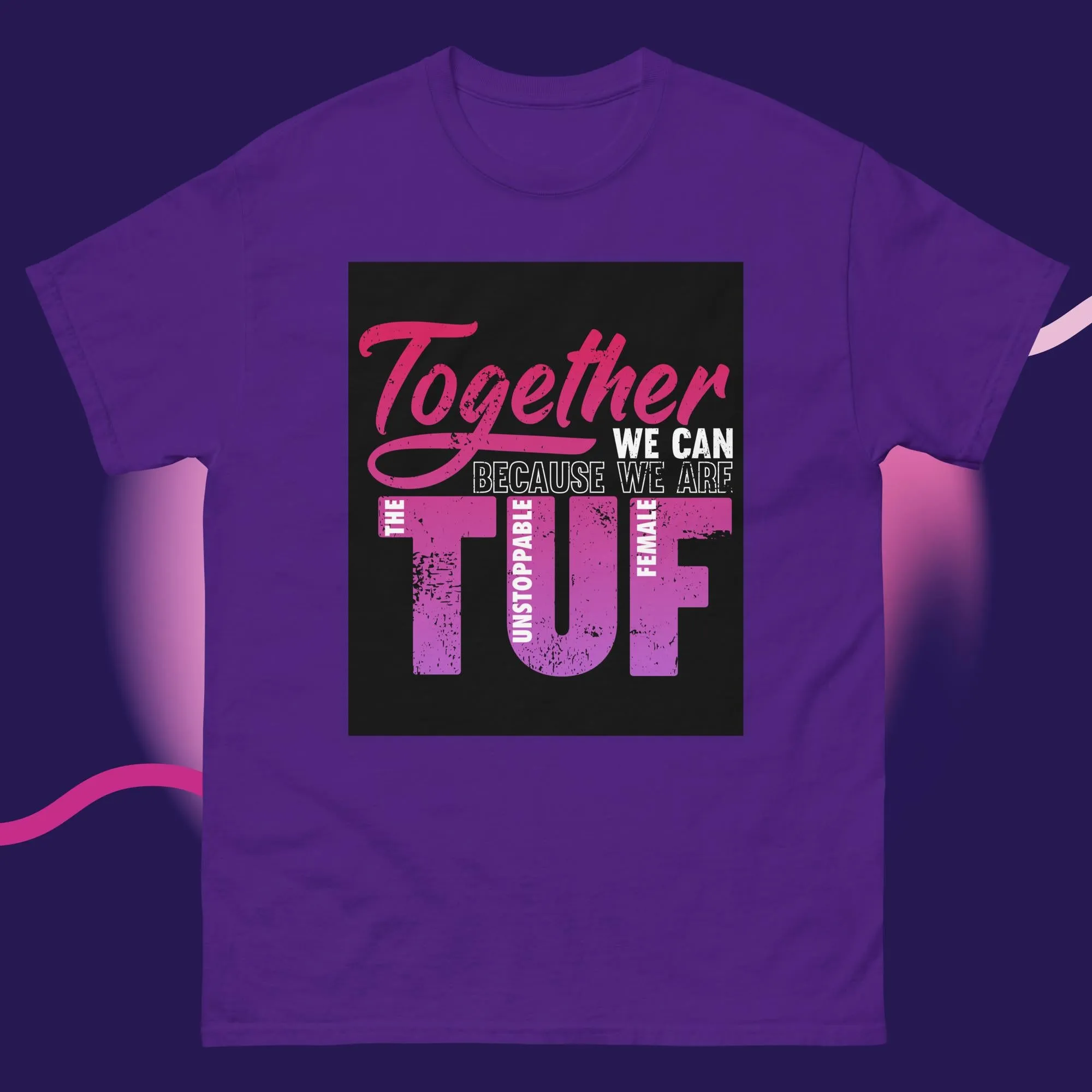 Empowerment Classic T-Shirt | Unisex Comfort Tee | TUF Together Apparel